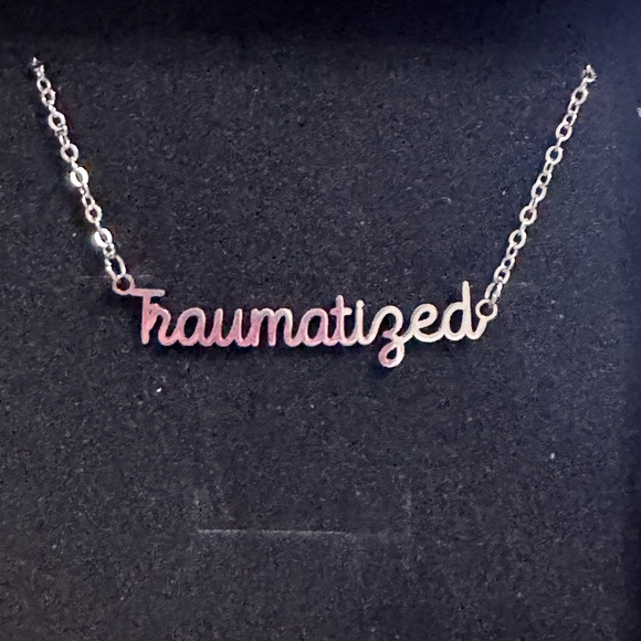Jewelry - Snarky “Traumatized” Stainless Steel Necklace – Adjustable 18” Chain